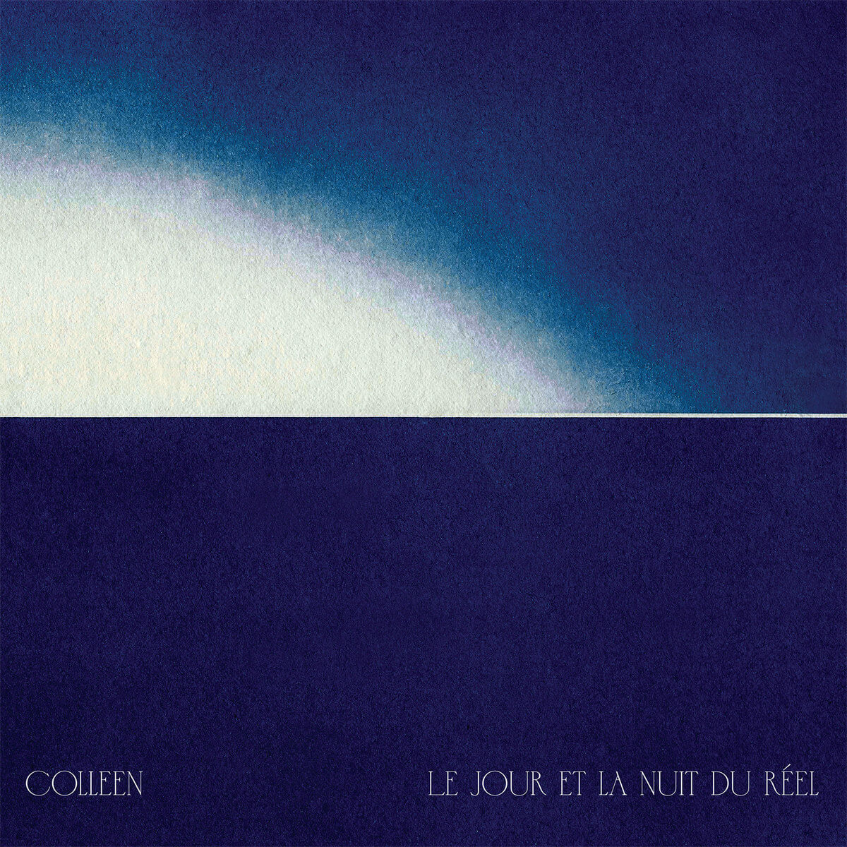 Colleen - Le Jour et la nuit du réel